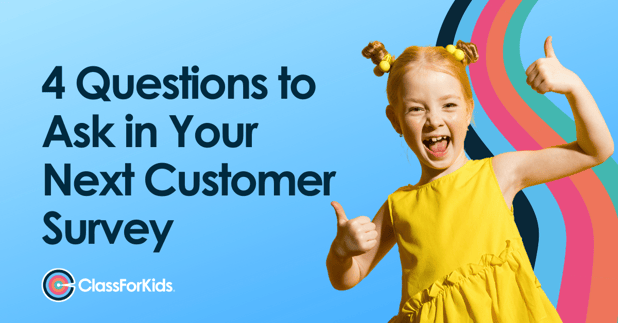 4 Questions to Ask in Your Next Customer Survey