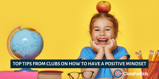 Top Tips from Clubs on How to Have a Positive Mindset