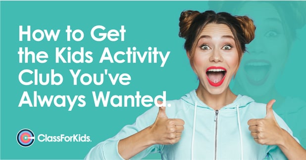 How to Get The Kids Activity Club You've Always Wanted