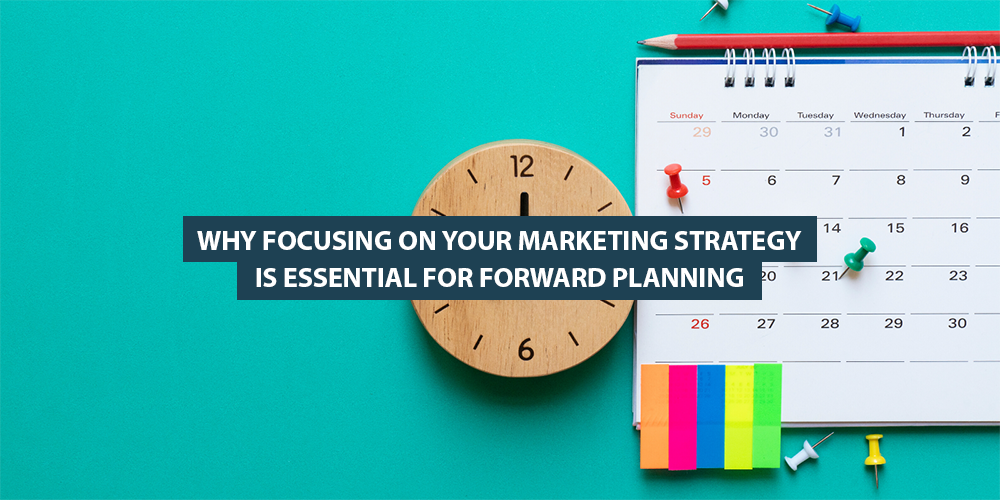 marketing-strategy-essential-for-forward-planning